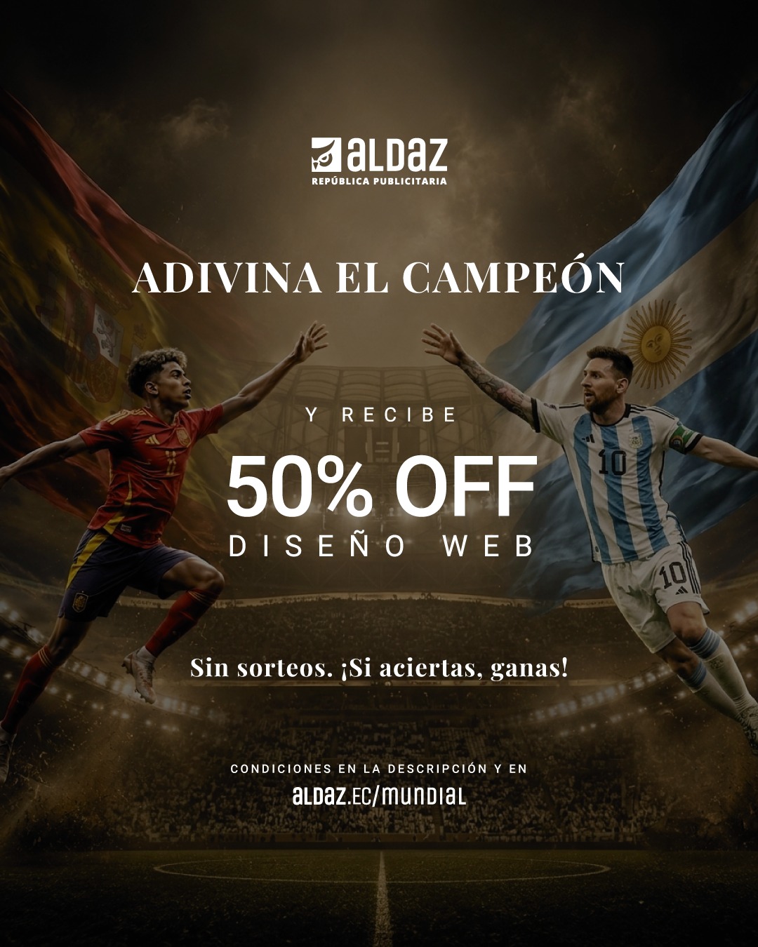 ⚽ ¿España 🇪🇦 o Argentina 🇦🇷?

Demuestra que tu instinto futbolero también sabe ganar. 🦉

Comenta quién será el campeón del mundo y, si aciertas, recibirás un 50% OFF en el diseño de tu nueva página web. 💻

✅ Sigue nuestra cuenta.

✅ Dale Me Gusta a esta publicación.

✅ Comenta tu selección favorita.

✅ Menciona la empresa o marca con la que tienes una relación directa y que podría aprovechar este beneficio.

🚫 Aquí no hay sorteos.

🎯 Si aciertas, ganas.

⏳ Participa hasta una hora antes del inicio de la gran final.

📖 Revisa todas las condiciones en aldaz.ec/mundial (link en la bio)